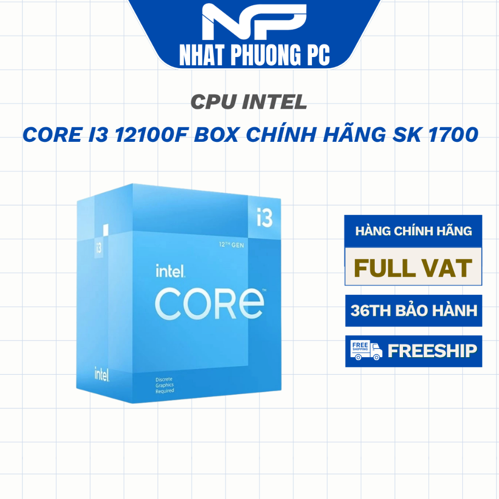 CPU INTEL CORE I3 12100F BOX CHÍNH HÃNG SK 1700 NEW