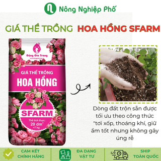 Giá thể trồng hoa hồng SFARM, đất trồng hoa hồng đầy đủ khoáng chất và dinh dưỡng cho cây - Bao ~7kg - Nông Nghiệp Phố