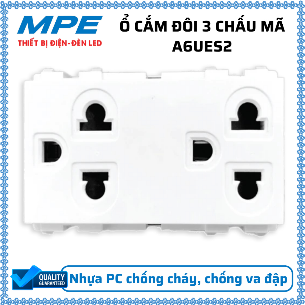 Ổ cắm đôi 3 chấu 4000W - 16A Nhựa PC chống cháy MPE A6UES2