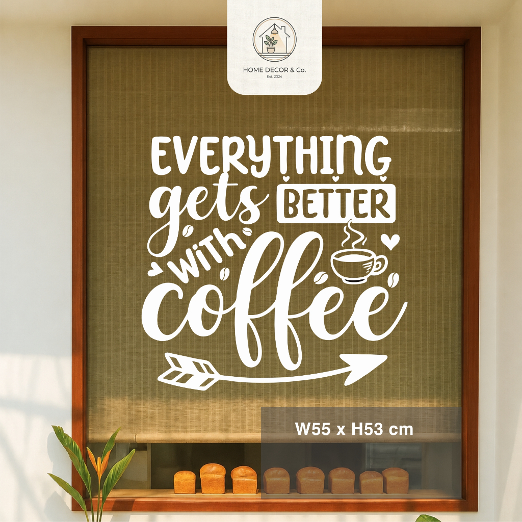 Decal Trang Trí quán Cà phê, Decal Dán Tường Slogan, Decan, Tranh Dán Kính