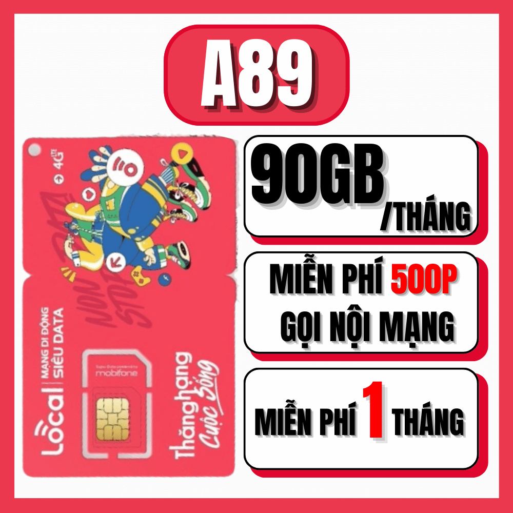 🔥 SIÊU ƯU ĐÃI SIM LOCAL A89F MobiFone 4G 5G | 90GB Data + 500 Phút Gọi | FREE Tháng Đầu | SIM Chính 