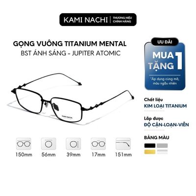 Gọng kính vuông Thập Niên Ánh Sáng phiên bản Jupiter chất liệu Titanium mã Atomic KAMI NACHI