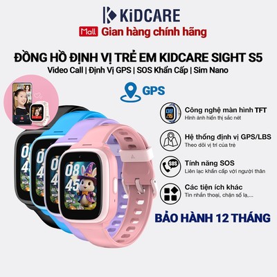[MỚI RA MẮT] Đồng hồ định vị trẻ em Kidcare Sight S5 gọi video call | Định vị GPS | Quan sát từ xa