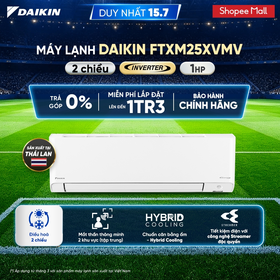 [CHỈ GIAO MIỀN BẮC][MIỄN PHÍ LẮP ĐẶT 1TR3] Điều hòa Daikin Inverter Cao Cấp 2 chiều FTXM25XVMV 1HP (