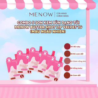 COMBO 5 Son kem bùn dạng túi màu ngẫu nhiên Menow Butter Shot Lip Velvet 1g x5