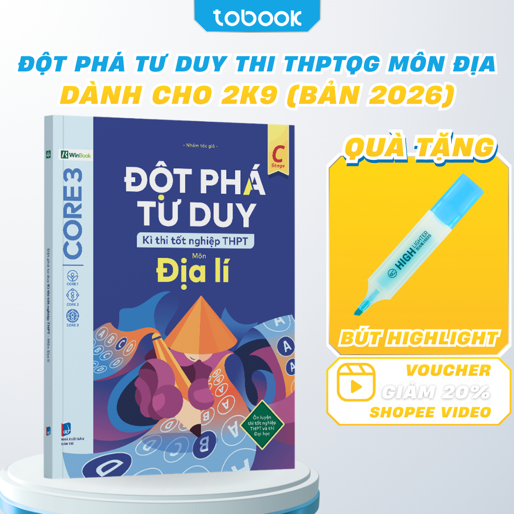 Sách - Đột Phá Tư Duy THPT Quốc Gia Môn Địa Lý Dành Cho Học Sinh Lớp 12