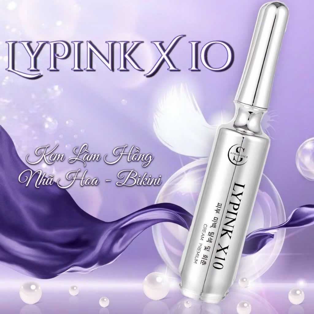Kem Làm Sáng, Hồng Hào, Lypink x10. Hồng Nhũ Hoa, Chem Chép Hiệu Quả Sau 5-7 Ngày (Che Tên)