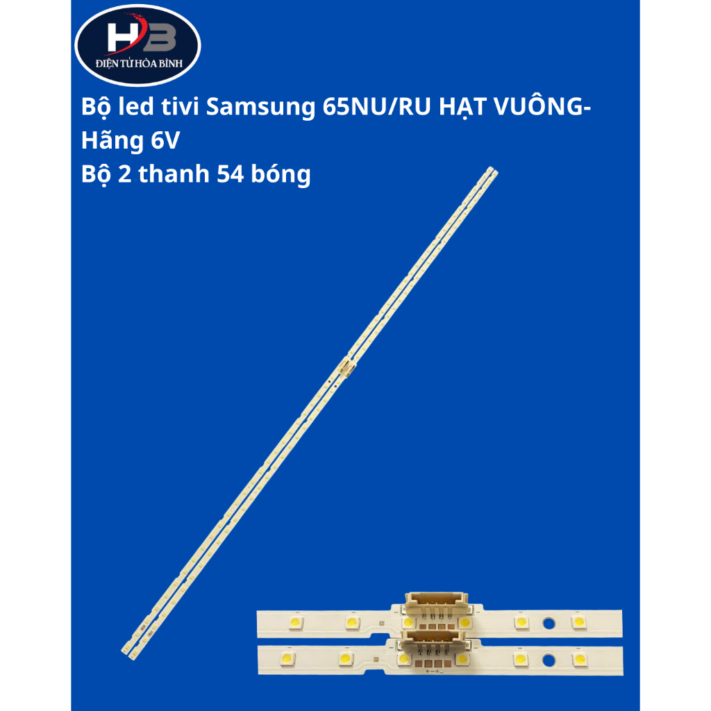 Bộ LED tivi SAMSUNG 65NU7100 65RU7100 65RU8000k 65nu7500 65NU7000 HÃNG HẠT VUÔNG– Bộ 2 thanh 54LED