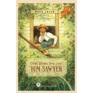Sách - Cuộc Phiêu Lưu Của Tom Sawyer (Tái Bản 2026) - NEW