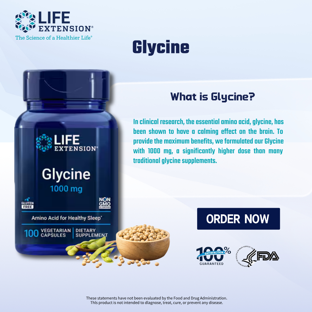 Life Extension Glycine 1000mg 100 Viên Hỗ Trợ Thư Giãn Ngủ Ngon Axit Amin Chính Hãng