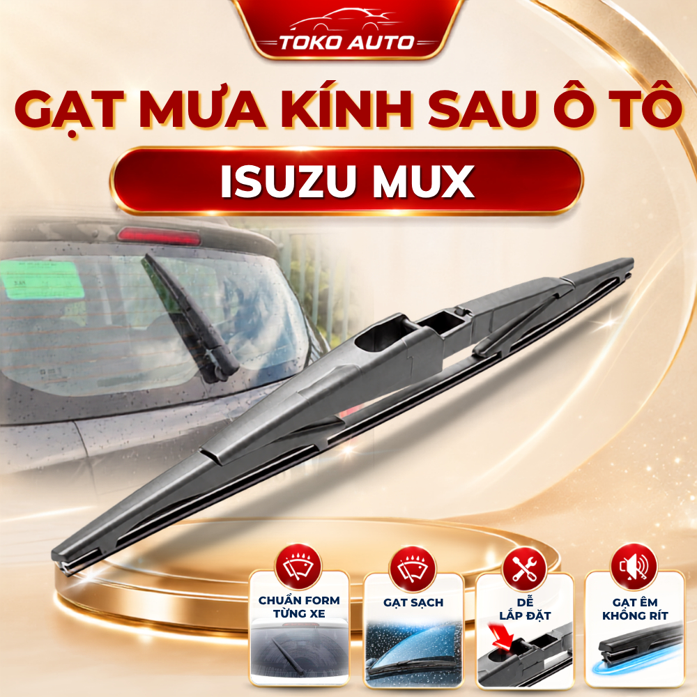 Lưỡi Gạt Mưa Sau Xe Ô Tô Isuzu MUX - gạt nước sau xe Isuzu MUX  vừa khít xe siêu bền,siêu sạch TSG 3