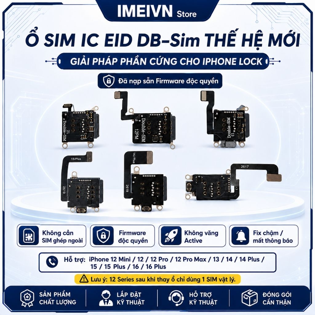 Ổ sim EID/SED DB-SIM cho IP từ 12 đến 16 Plus - Giải pháp hoàn hảo nhất cho IP Lock - Fix toàn bộ lỗ