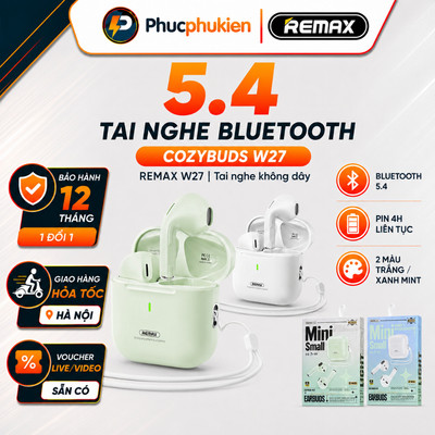 Remax cozybuds w27 - Tai nghe Bluetooth 5.4 âm thanh Hifi mic thoại cảm ứng đổi tên - Phúc Phụ Kiện