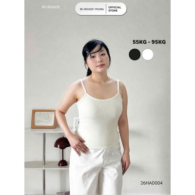 Áo 2 dây thun tăm  BIGSIZE (55kg đến 95kg) - 26HAD004 - [BU Bigsize Young]