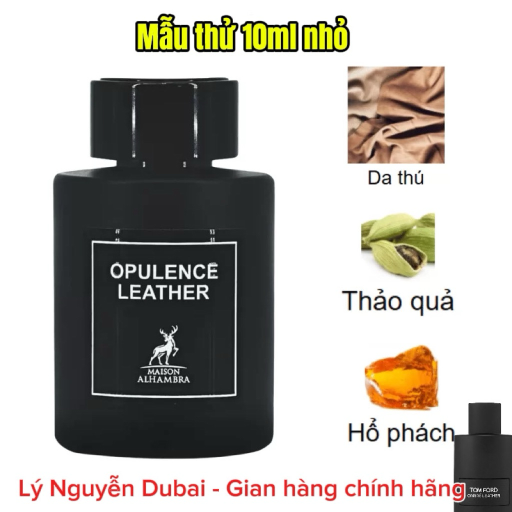 [Mẫu thử 10ml nhỏ chính hãng] Nước hoa Dubai Unisex Opulence Leather - hương da thuộc, sang trọng