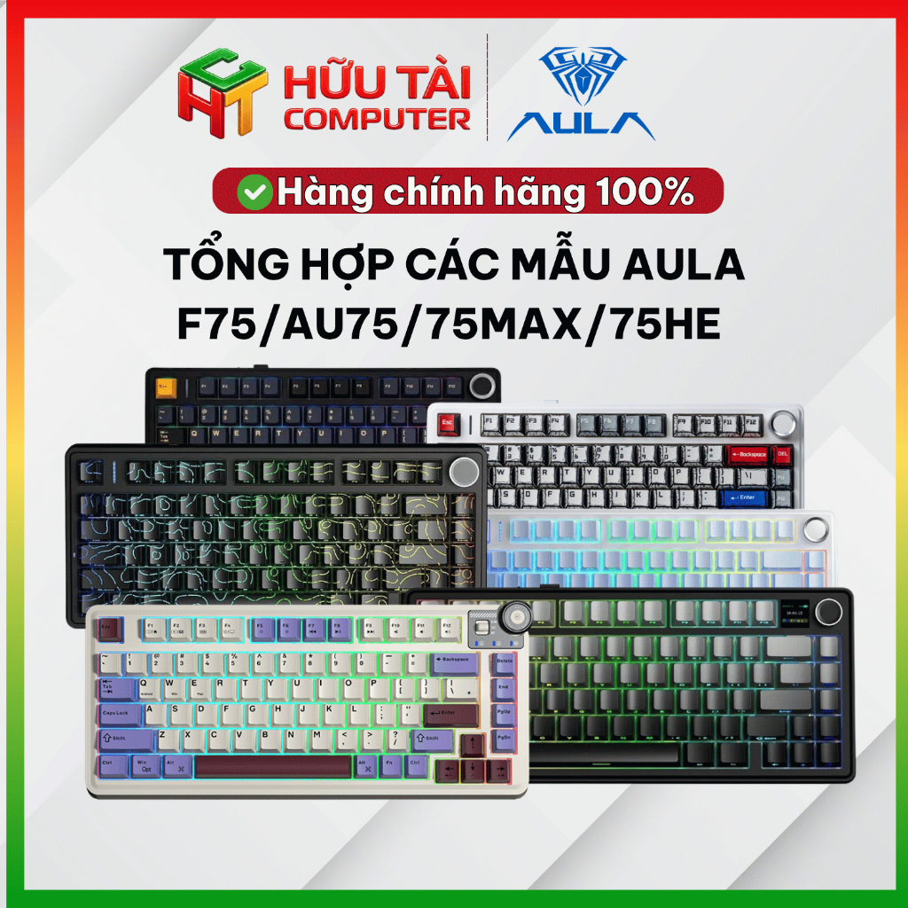TỔNG HỢP CÁC MẪU BÀN PHÍM CƠ AULA F75/AU75/75MAX/75HE