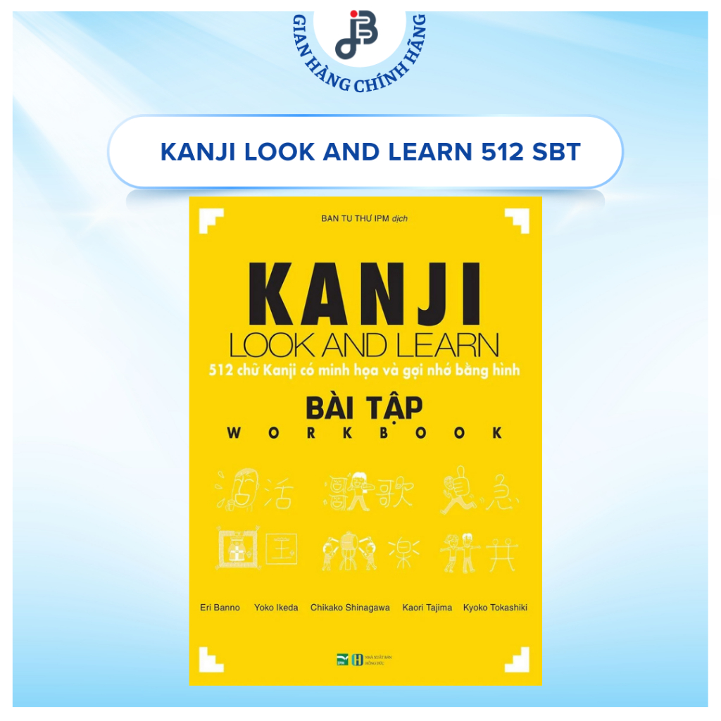 Sách - Kanji Look and Learn Workbook - 512 chữ Kanji có minh họa và gợi nhớ bằng hình Bài tập