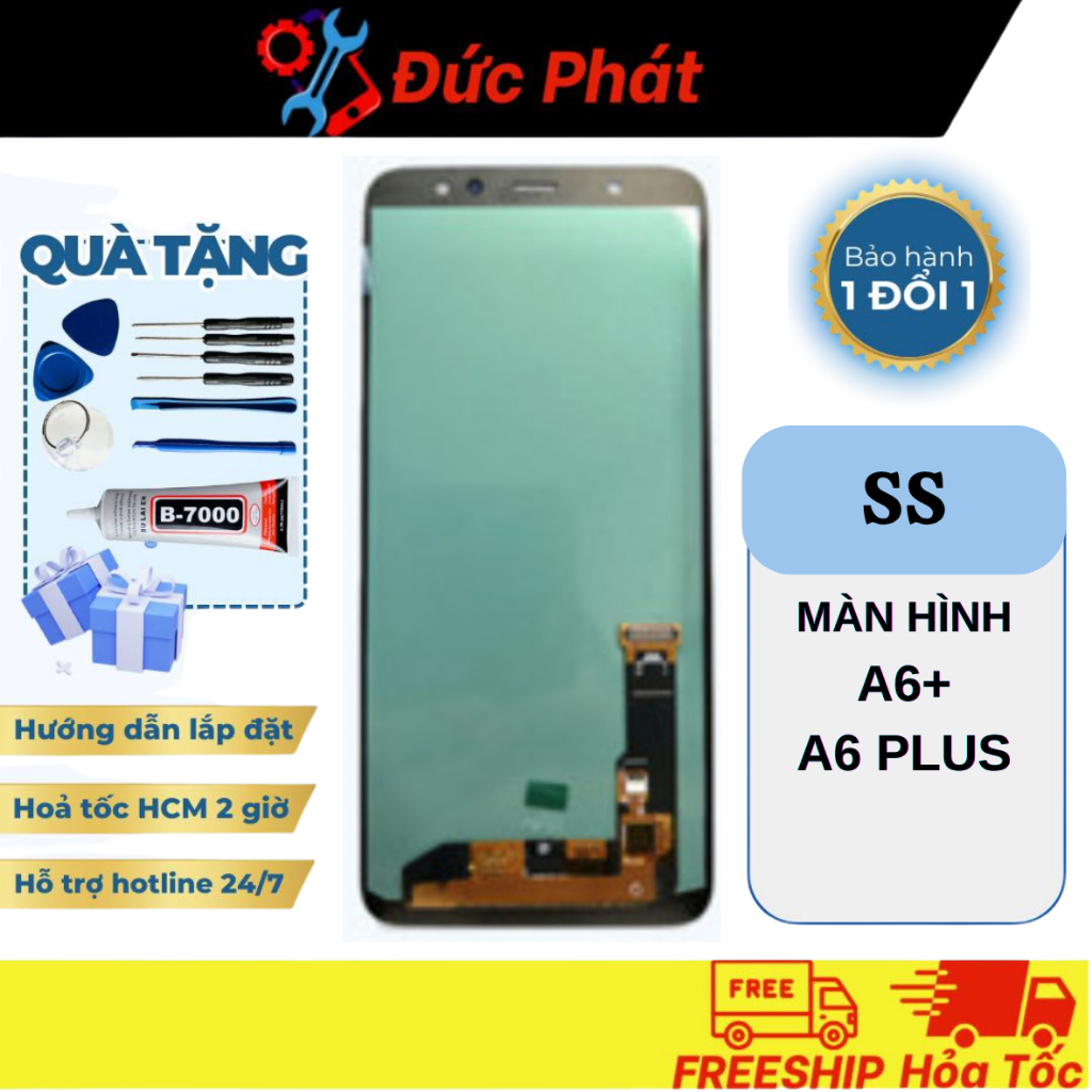 Màn Hình Thay Thế SS A6+ / A6 Plus Chuẩn ĐẸP (Tặng kèm bộ sửa và keo)