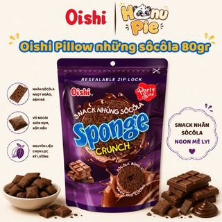 [Hàng sẵn - Hỏa tốc] Oishi Pillow Sponge Crunch Socola 80gr chính hãng – Giòn Xốp Bùng Vị
