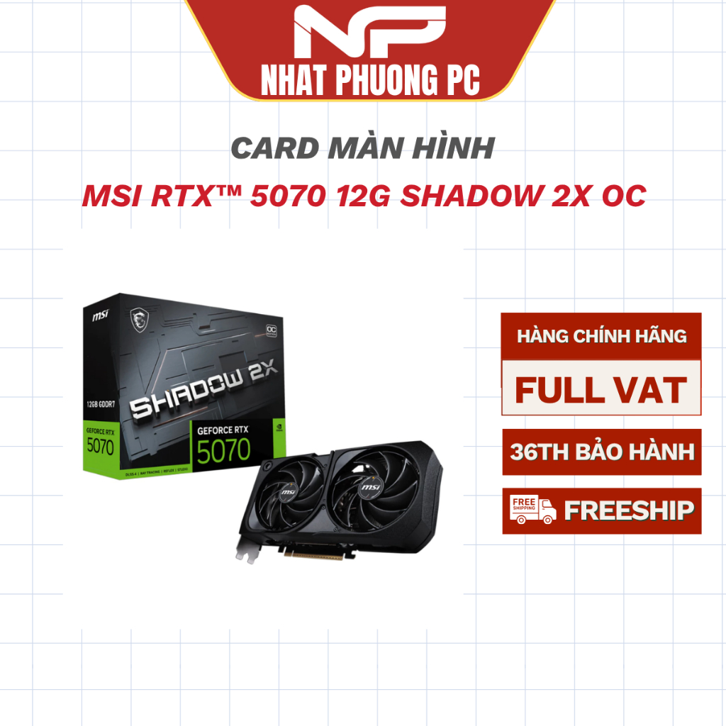 Card màn hình MSI RTX 5070 12G SHADOW 2X OC