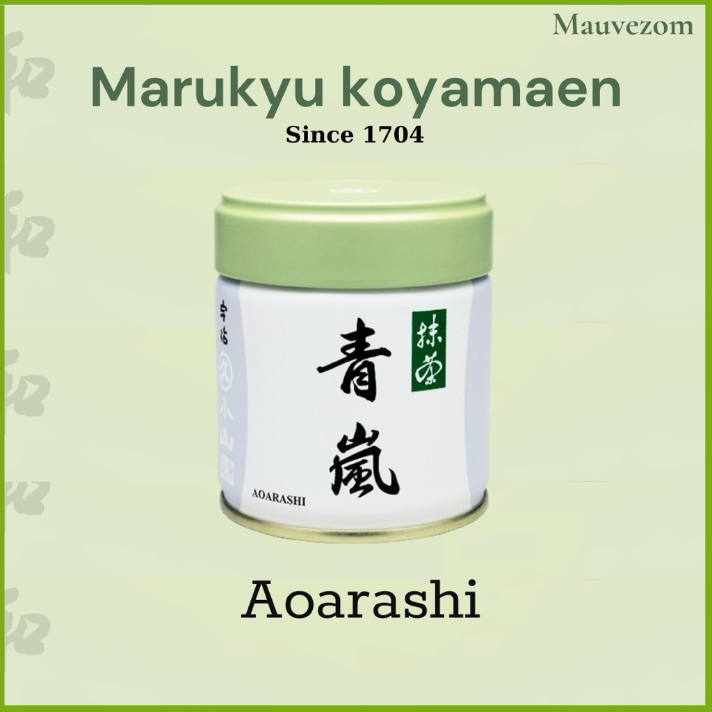 Matcha Aoarashi hãng Marukyu Koyamaen - trà truyền thống Nhật bản - Mauvezom