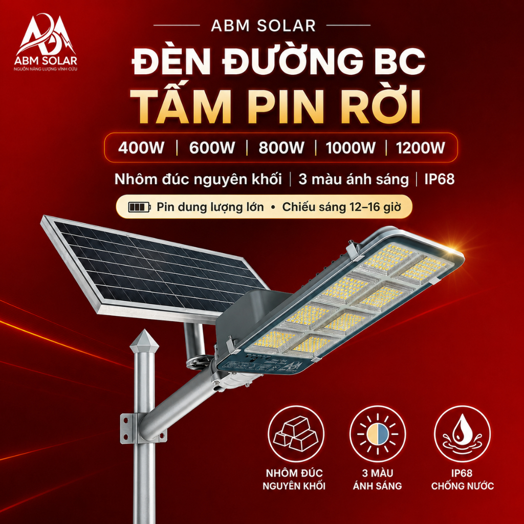 Đèn Đường Năng Lượng Mặt Trời ABM Solar BC 400W-1200W, Tấm Pin Rời, Nhôm Nguyên Khối, 3 Màu, IP68
