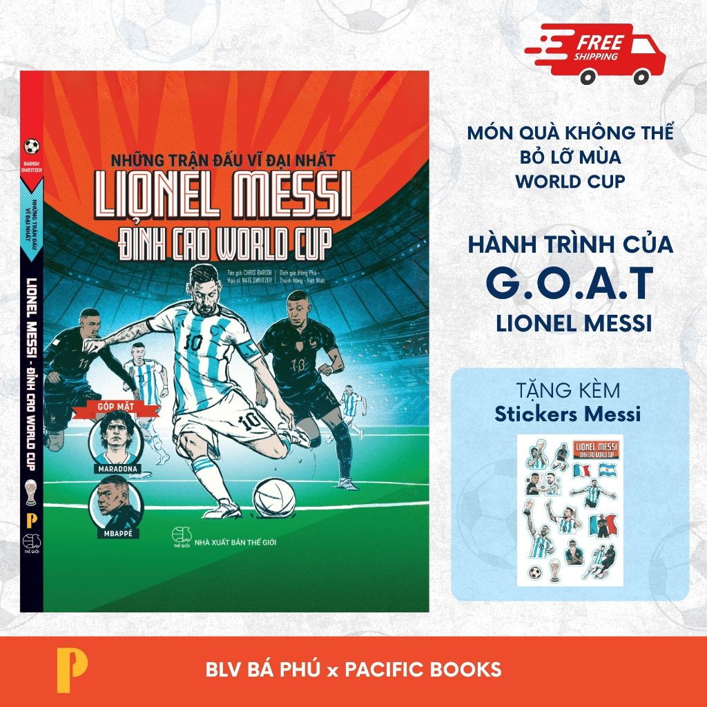 [Tặng sticker] LIONEL MESSI: ĐỈNH CAO WORLD CUP (Bìa mềm)