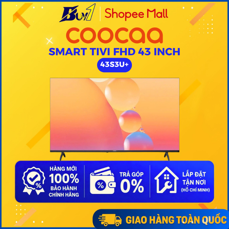 43S3U+ - Smart Tivi Coocaa FHD 43 inch 43S3U+ - Hàng chính hãng