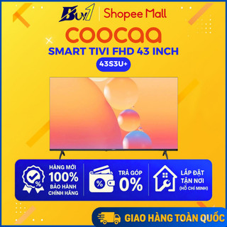 43S3U+ - Smart Tivi Coocaa FHD 43 inch 43S3U+ - Hàng chính hãng