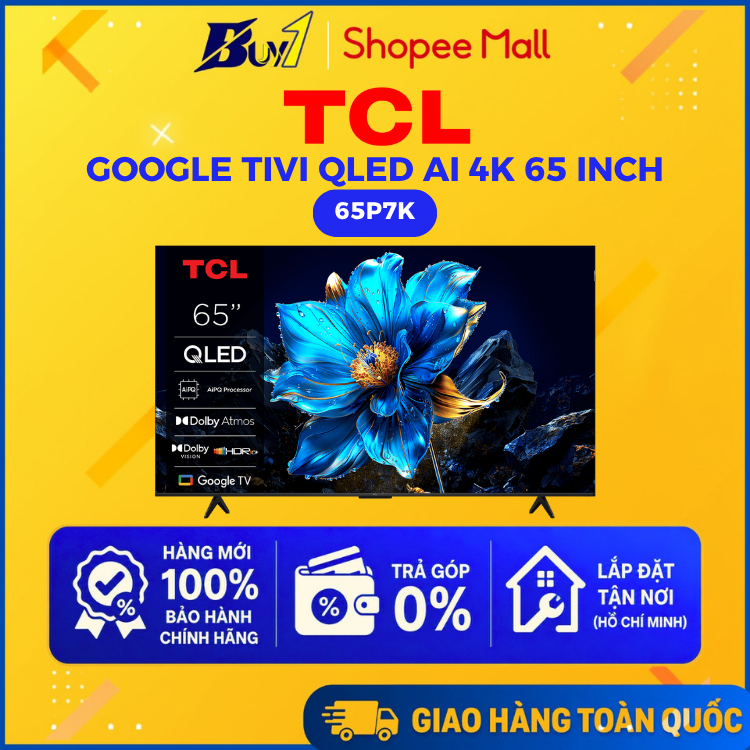 65P7K - Google Tivi QLED TCL AI 4K 65 inch 65P7K - Hàng Chính Hãng