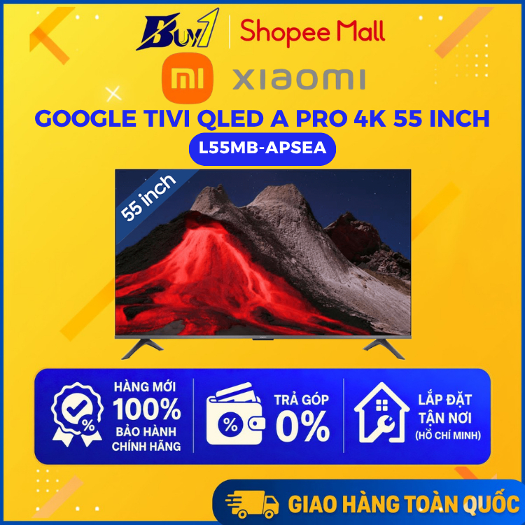 L55MB-APSEA - Google Tivi QLED Xiaomi A Pro 4K 55 inch L55MB-APSEA - Hàng chính hãng