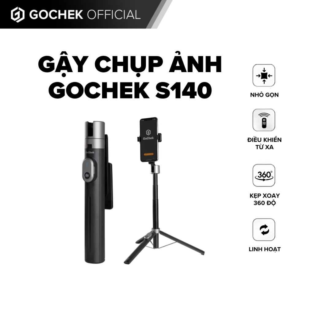 Gậy chụp ảnh 3 chân GoChek,Tripod/ selfi bluetooth điện thoại, livestream, vlog đa năng Gochek S140
