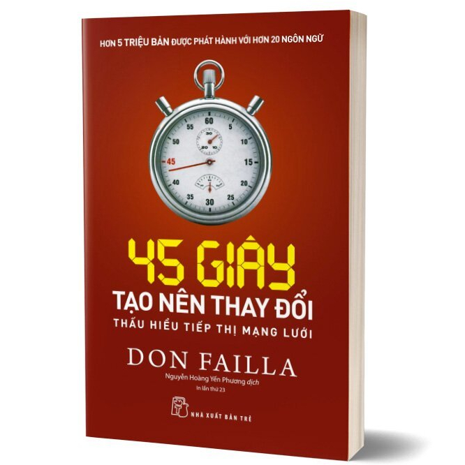 Sách 45 Giây Tạo Nên Sự Thay Đổi DON FAILLA - Thấu hiểu tiếp thị mạng lưới