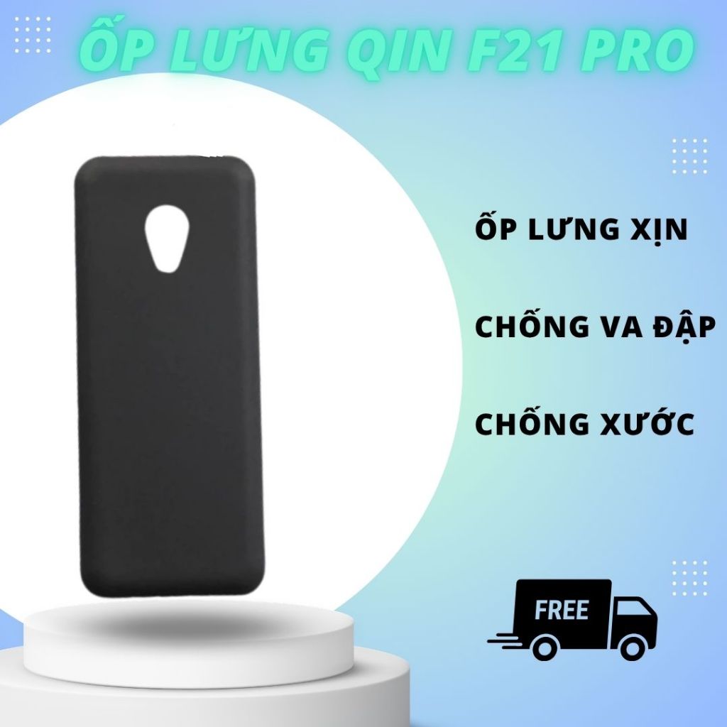 Ốp lưng Qin F21 Pro - F22 2023 - F22 nocam - F22 Pro - phiên bản không camera và có camera - QinVN