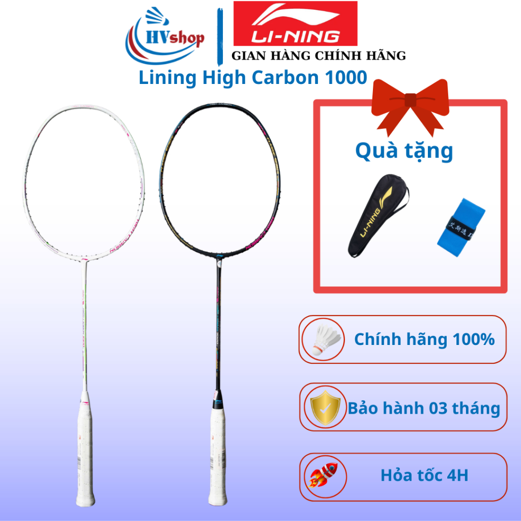 Vợt cầu lông Lining HC1000 chính hãng, bảo hành 03 tháng, quà tặng hấp dẫn - HVShop