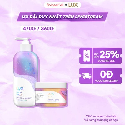 [LIVE] Lux Mood Library Peaceful Galaxy -  Sữa tắm và Tẩy da chết LUX