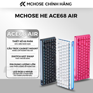 Bàn phím cơ MCHOSE Ace 68 Air HE 68 phím | Rapid Trigger 8000Hz| RGB | Bàn phím gaming FPS| Chính hãng bảo hành 12 tháng