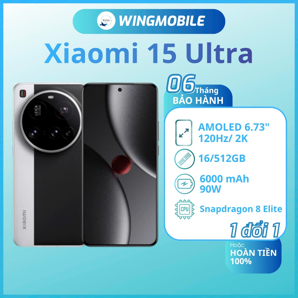 Xiaomi 15ultra nội địa ram 12/256G, chip Snap 8 Elite bảo hành 1 đổi 1 - Wingmobile | BigBuy360 - bigbuy360.vn