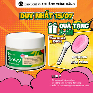 [TẶNG CỌ + STICKER] Peel da làm sáng, giảm thâm nách, mông, bikini, đầu gối, khuỷu tay AHA 25% BareSoul GLOWY 50g