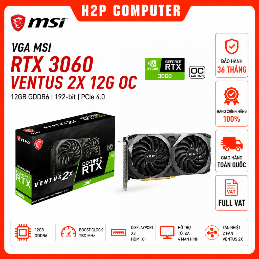 VGA MSI RTX 3060 VENTUS 2X 12G OC 2 Fan - New (Date mới) - Chính Hãng - BH 36 Tháng