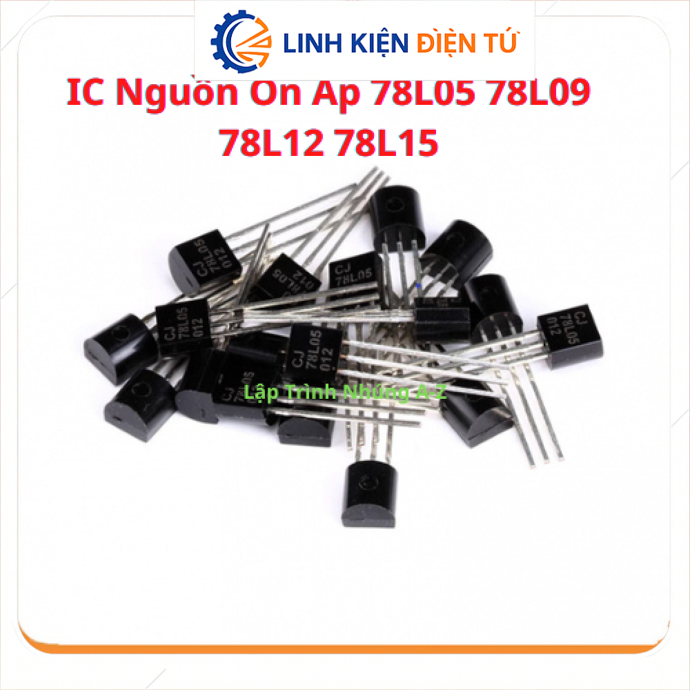 [Linh Kiện Điện Tử][G36] Combo 5 Chiếc IC Nguồn Ổn Áp 78L05 78L09 78L12 78L15
