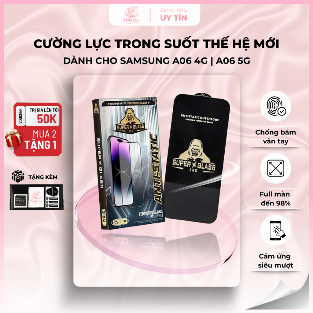 Cường lực trong suốt Samsung A06 4G/5G  full màn | Miếng kính dán bảo vệ màn hình cho ss galaxy doll