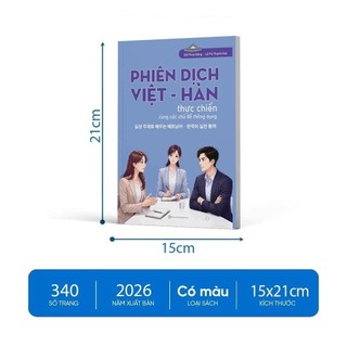 Sách - Phiên dịch Việt - Hàn thực chiến cùng các chủ đề thông dụng