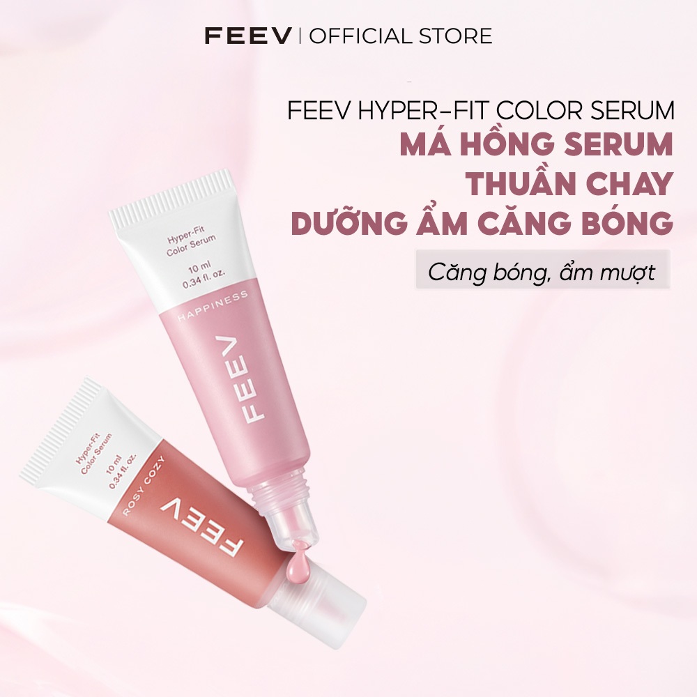 Serum Má Hồng Dưỡng Ẩm Căng Bóng Thuần Chay FEEV Hyper Fit Color Serum 10ml
