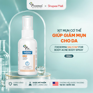 [FIXDERMA] Xịt Giảm Mụn Cơ Thể Fixderma Salyzap For Body Acne Body Spray 50ml Hùng Lợi