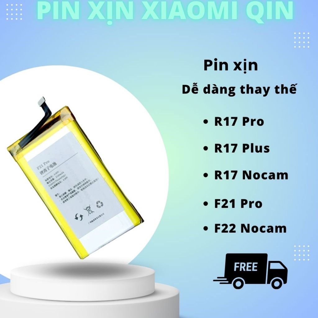 Pin xịn Xiaomi Qin chính hãng F21 Pro, F22 Pro, F22 Nocam, R17 Nocam, R17 Pro, R17 Plus - Dễ dàng th