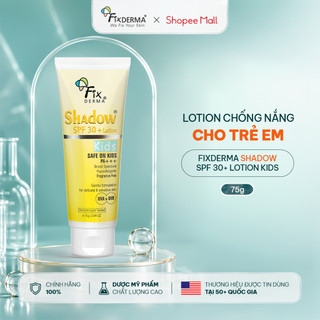 [FIXDERMA] Kem Chống Nắng Cho Bé FIXDERMA Shadow SPF 30+ Lotion Kids 75g Dịu Nhẹ, Lành Tính Cho Da - Hùng Lợi