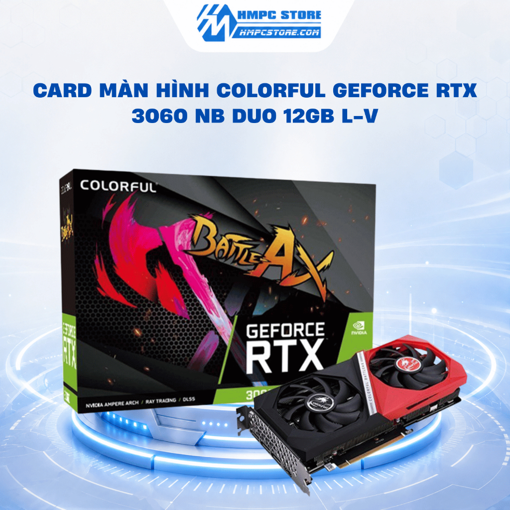 [NEW FULL VAT] Card màn hình Colorful GeForce RTX 3060 NB DUO 12GB L-V | BH 36 tháng
