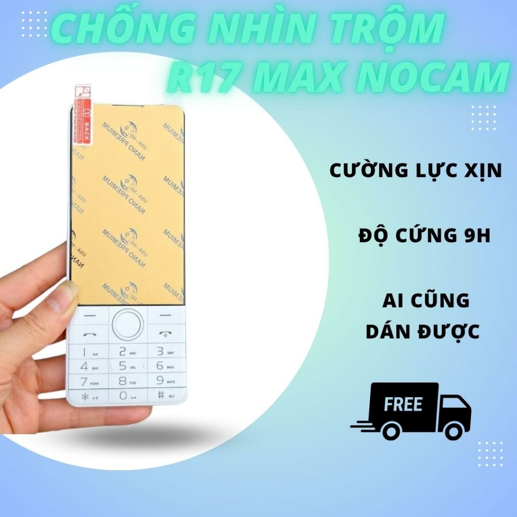 Chống Nhìn Trộm R17 Max Nocam - bảo mật riêng tư, cảm ứng sướng, dễ dán, đặt phát ăn luôn - QinVN Cư