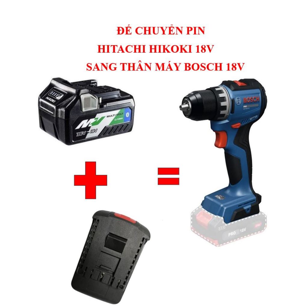 Đế chuyển đổi chân pin HIKOKI HITACHI 18V sang thân máy BOSCH 18V